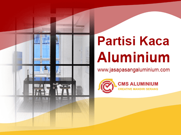 Partisi Kaca Aluminium